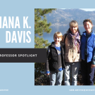 Professor Spotlight: Dr. Diana K. Davis
